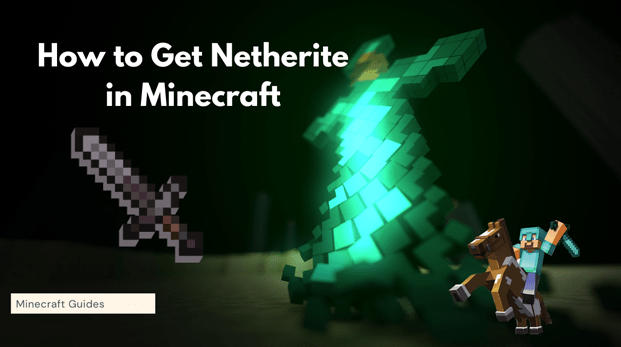 Hvordan få Netherite i Minecraft