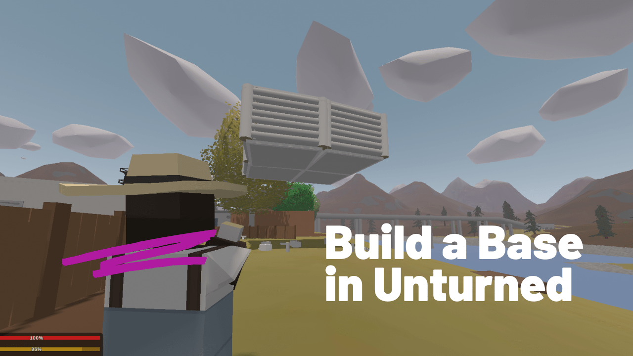 Jak zbudować bazę w Unturned