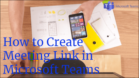 Jak utworzyć łącze do spotkania w Microsoft Teams