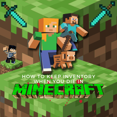 Kuinka säilyttää varastoa kuollessasi Minecraftissa